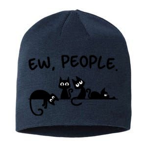 Black Cat Ew People Meowy Funny Cat Lover, Cat Dad, Cat Mom Sustainable Beanie