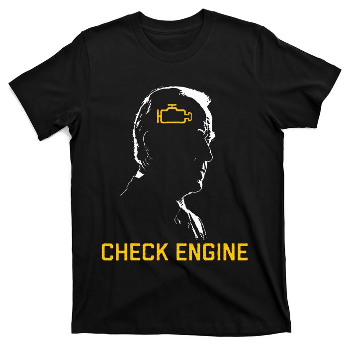 Biden Check Engine T-Shirt