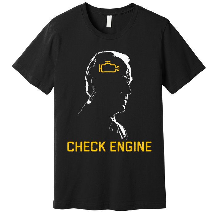 Biden Check Engine Premium T-Shirt