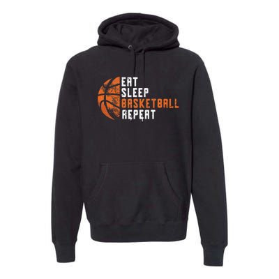 Basketball Coach Eat Sleep Basketball Repeat Basketball Premium Hoodie