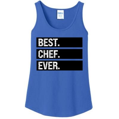 Best Chef Ever Funny Chef Culinary Sous Chef Pastry Chef Gift Ladies Essential Tank