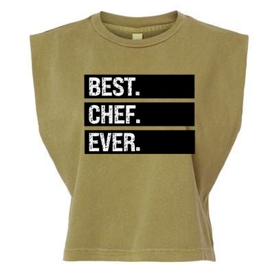 Best Chef Ever Funny Chef Culinary Sous Chef Pastry Chef Gift Garment-Dyed Women's Muscle Tee