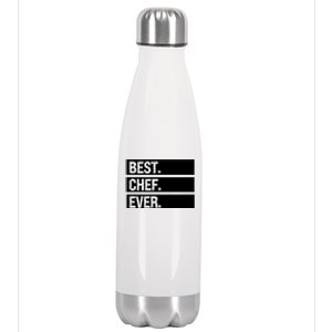 Best Chef Ever Funny Chef Culinary Sous Chef Pastry Chef Gift Stainless Steel Insulated Water Bottle