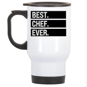 Best Chef Ever Funny Chef Culinary Sous Chef Pastry Chef Gift Stainless Steel Travel Mug