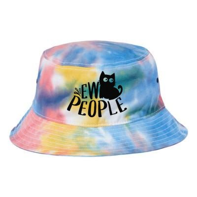 Black Cat Ew People Funny Meowy Cat Lovers Tie Dye Newport Bucket Hat