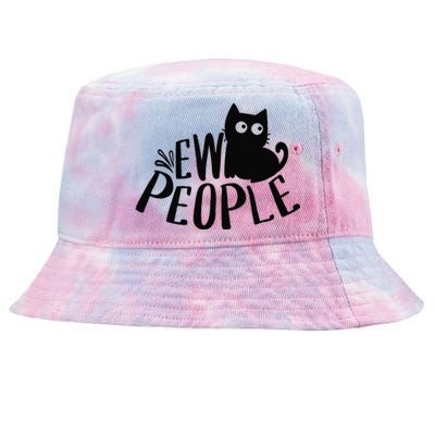 Black Cat Ew People Funny Meowy Cat Lovers Tie-Dyed Bucket Hat