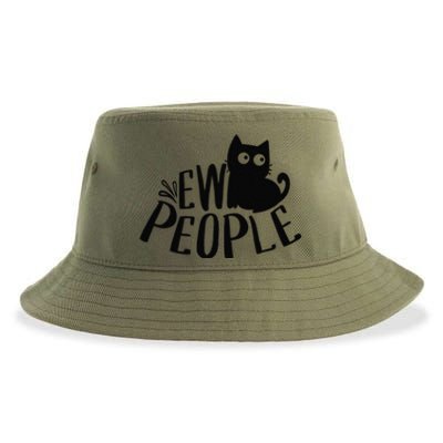 Black Cat Ew People Funny Meowy Cat Lovers Sustainable Bucket Hat