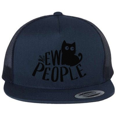 Black Cat Ew People Funny Meowy Cat Lovers Flat Bill Trucker Hat