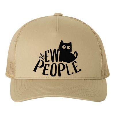 Black Cat Ew People Funny Meowy Cat Lovers Yupoong Adult 5-Panel Trucker Hat