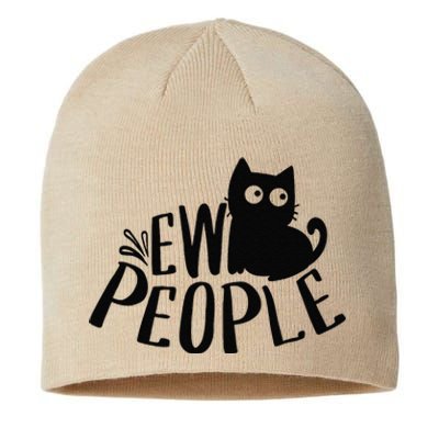 Black Cat Ew People Funny Meowy Cat Lovers Sustainable Beanie