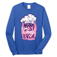 Best Chef Ever Funny Cooking Cook Funny Gift Mom Daughter Funny Gift Long Sleeve Shirt