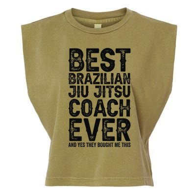 Best Coach Ever And Bought Me This - Jiu Jitsu Coach Garment-Dyed Women's Muscle Tee