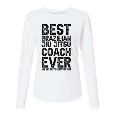 Best Coach Ever And Bought Me This - Jiu Jitsu Coach Womens Cotton Relaxed Long Sleeve T-Shirt