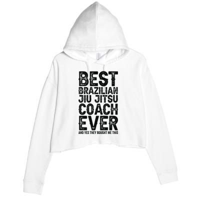 Best Coach Ever And Bought Me This - Jiu Jitsu Coach Crop Fleece Hoodie