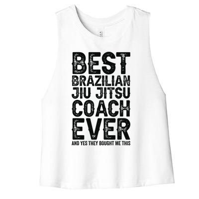 Best Coach Ever And Bought Me This - Jiu Jitsu Coach Women's Racerback Cropped Tank