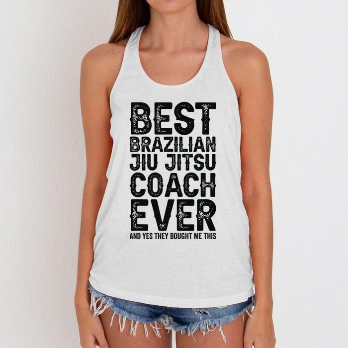 Best Coach Ever And Bought Me This - Jiu Jitsu Coach Women's Knotted Racerback Tank