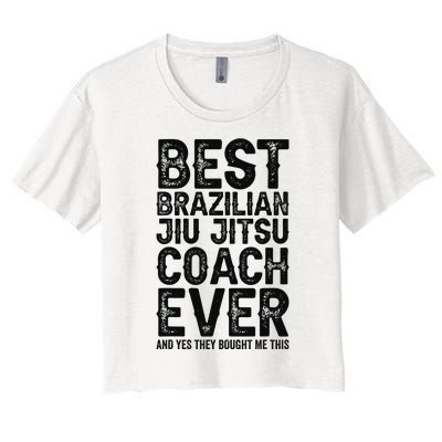 Best Coach Ever And Bought Me This - Jiu Jitsu Coach Women's Crop Top Tee