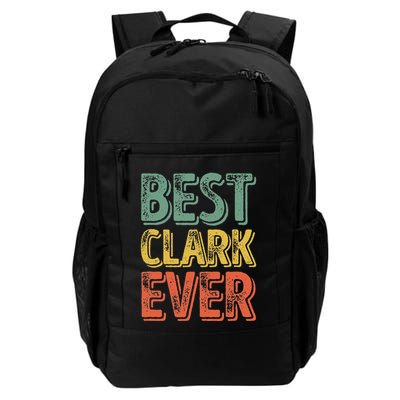 Best Clark Ever Funny Personalized First Name Clark Daily Commute Backpack