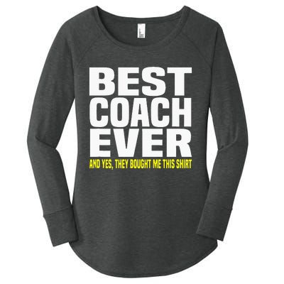 Best Coach Ever Yes They Bought Me This Coach Gift Women's Perfect Tri Tunic Long Sleeve Shirt