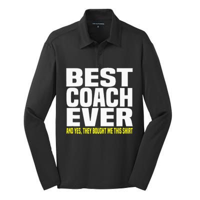 Best Coach Ever Yes They Bought Me This Coach Gift Silk Touch Performance Long Sleeve Polo