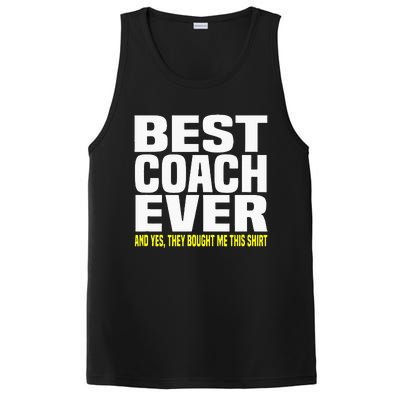 Best Coach Ever Yes They Bought Me This Coach Gift PosiCharge Competitor Tank