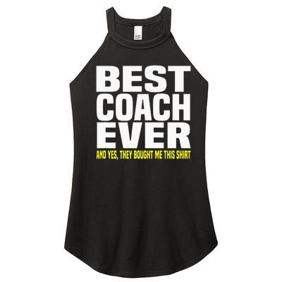 Best Coach Ever Yes They Bought Me This Coach Gift Women’s Perfect Tri Rocker Tank