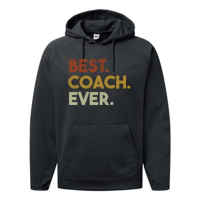 Best Coach Ever Gift For Sports Coach Gift Performance Fleece Hoodie