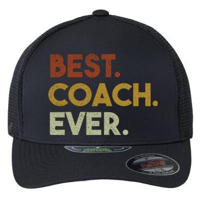 Best Coach Ever Gift For Sports Coach Gift Flexfit Unipanel Trucker Cap