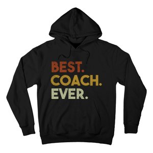 Best Coach Ever Gift For Sports Coach Gift Hoodie