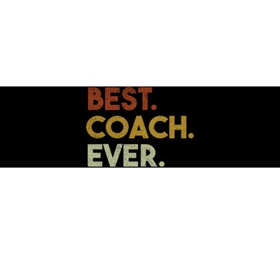 Best Coach Ever Gift For Sports Coach Gift Bumper Sticker