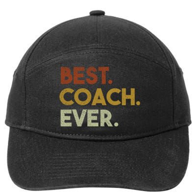 Best Coach Ever Gift For Sports Coach Gift 7-Panel Snapback Hat