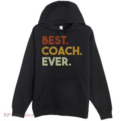 Best Coach Ever Gift For Sports Coach Gift Premium Pullover Hoodie
