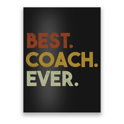 Best Coach Ever Gift For Sports Coach Gift Poster