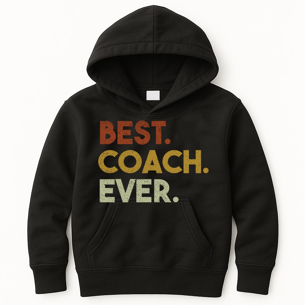 Best Coach Ever Gift For Sports Coach Gift Kids Hoodie
