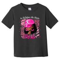 Breast Cancer For Black In October We Wear Toddler T-Shirt