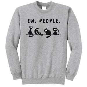 Black Ca Funny Ew People Meowy Cat Lovers Gift Sweatshirt