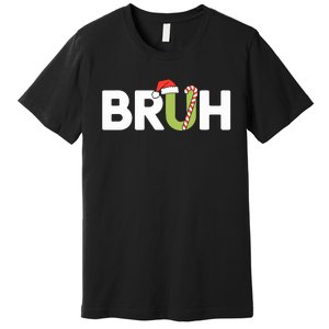 Bruh Christmas Funny Christmas Premium T-Shirt