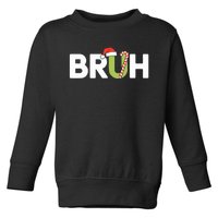 Bruh Christmas Funny Christmas Toddler Sweatshirt