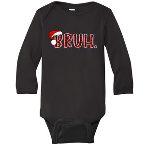 Bruh Christmas Funny Christmas Baby Long Sleeve Bodysuit