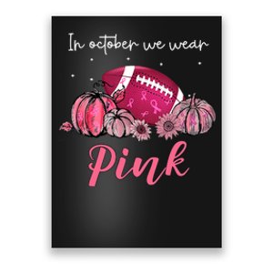 Breast Cancer Football Pink Sunflower Pumpkin Poster