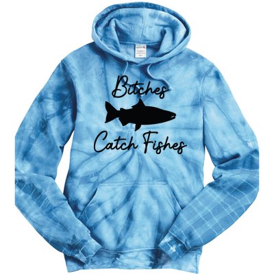 Bitches Catch Fishes Tie Dye Hoodie