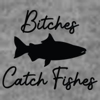 Bitches Catch Fishes Toddler Sweatshirt