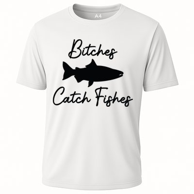Bitches Catch Fishes Performance Shirt