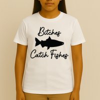 Bitches Catch Fishes T-Shirt