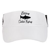 Bitches Catch Fishes Adult Drive Performance Visor