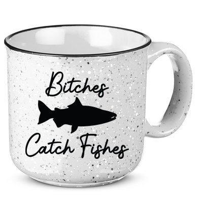 Bitches Catch Fishes 15oz Campfire Ceramic Mug