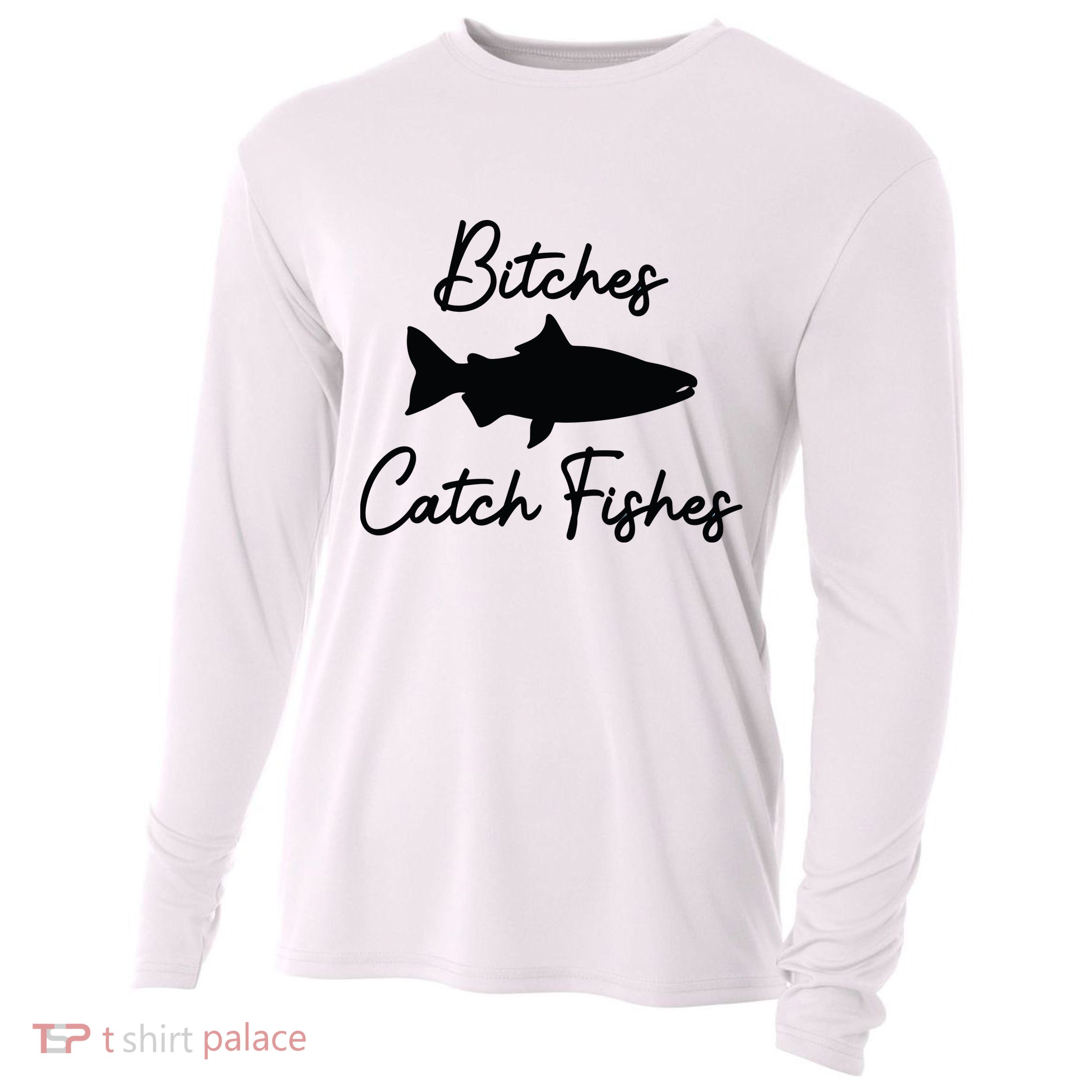 Bitches Catch Fishes Cooling Performance Long Sleeve Crew