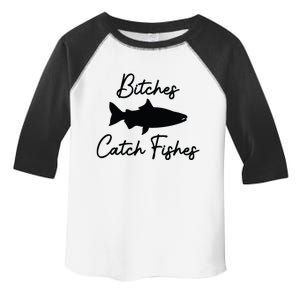 Bitches Catch Fishes Toddler Fine Jersey T-Shirt