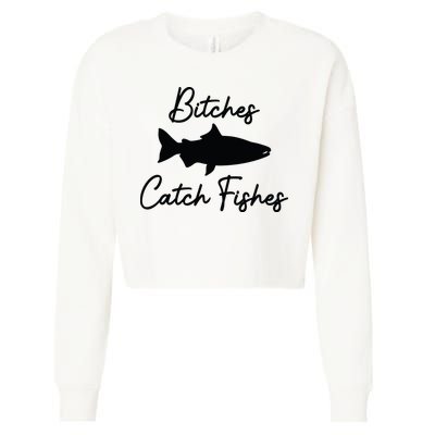 Bitches Catch Fishes Cropped Pullover Crew