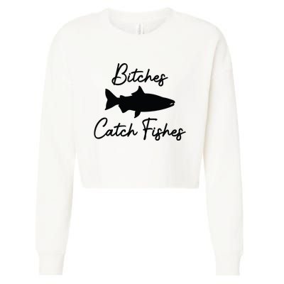 Bitches Catch Fishes Cropped Pullover Crew